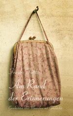 Am Rand der Erinnerungen Cover des Buches Am Rand der Erinnerungen (ISBN: 9783935259668)