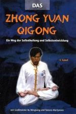 Zhong Yuan Qigong 1.Level: Ein Weg der Selbstheilung und Selbsterkenntnis. Mit Workshop-DVD Cover des Buches Zhong Yuan Qigong 1.Level: Ein Weg der Selbstheilung und Selbsterkenntnis. Mit Workshop-DVD (ISBN: 9783935367172)
