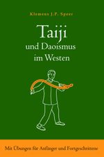 Taiji und Daoismus im Westen Cover des Buches Taiji und Daoismus im Westen (ISBN: 9783935367844)