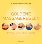 Goldene Massageregeln Cover des Buches Goldene Massageregeln (ISBN: 9783935407335)