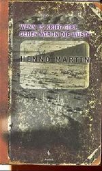 Wenn es Krieg gibt, gehen wir in die Wüste Cover des Buches Wenn es Krieg gibt, gehen wir in die Wüste (ISBN: 9783935453004)