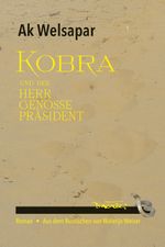Kobra und der Herr Genosse Präsident Cover des Buches Kobra und der Herr Genosse Präsident (ISBN: 9783935597593)