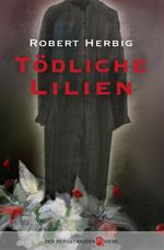 Tödliche Lilien Cover des Buches Tödliche Lilien (ISBN: 9783935651424)