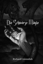 Die schwarze Magie Cover des Buches Die schwarze Magie (ISBN: 9783935684095)