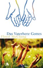 Das Vaterherz Gottes Cover des Buches Das Vaterherz Gottes (ISBN: 9783935703239)