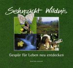 Sehnsucht Wildnis Cover des Buches Sehnsucht Wildnis (ISBN: 9783935719124)