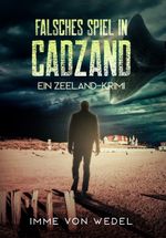 Falsches Spiel in Cadzand Cover des Buches Falsches Spiel in Cadzand (ISBN: 9783935791748)