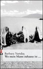 Wo mein Mann zuhause ist . . . Cover des Buches Wo mein Mann zuhause ist . . . (ISBN: 9783935877367)