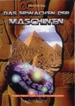 Das Erwachen der Maschinen: High-Tech vor Jahrtausenden? Cover des Buches Das Erwachen der Maschinen: High-Tech vor Jahrtausenden? (ISBN: 9783935910316)