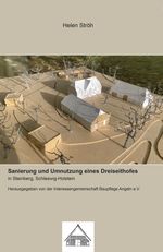 Sanierung und Umnutzung eines Dreiseithofes in Steinberg Cover des Buches Sanierung und Umnutzung eines Dreiseithofes in Steinberg (ISBN: 9783935985758)