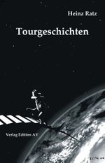 Tourgeschichten Cover des Buches Tourgeschichten (ISBN: 9783936049749)