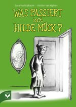 Was passiert mit Hilde Mück? Cover des Buches Was passiert mit Hilde Mück? (ISBN: 9783936057515)