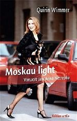 Moskau light: Erlebnisse eines Geschäftsreisenden Cover des Buches Moskau light: Erlebnisse eines Geschäftsreisenden (ISBN: 9783936069020)