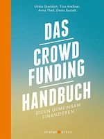 Das Crowdfunding-Handbuch Cover des Buches Das Crowdfunding-Handbuch (ISBN: 9783936086805)