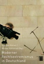 Moderner Rechtsextremismus in Deutschland Cover des Buches Moderner Rechtsextremismus in Deutschland (ISBN: 9783936096620)