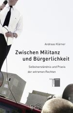 Zwischen Militanz und Bürgerlichkeit Cover des Buches Zwischen Militanz und Bürgerlichkeit (ISBN: 9783936096934)