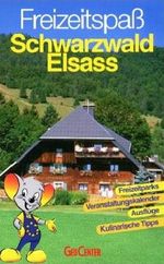 Freizeitspaß Schwarzwald Elsass Cover des Buches Freizeitspaß Schwarzwald Elsass (ISBN: 9783936184037)