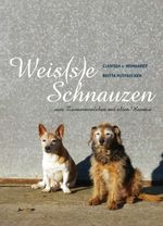 Weis(s)e Schnauzen Cover des Buches Weis(s)e Schnauzen (ISBN: 9783936188615)