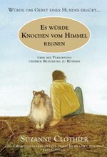 Es würde Knochen vom Himmel regnen ... Cover des Buches Es würde Knochen vom Himmel regnen ... (ISBN: 9783936188653)