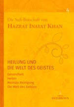 Gesamtausgabe Band 4: Heilung und die Welt des Geistes Cover des Buches Gesamtausgabe Band 4: Heilung und die Welt des Geistes (ISBN: 9783936246476)