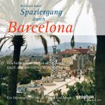 Spaziergang durch Barcelona Cover des Buches Spaziergang durch Barcelona (ISBN: 9783936247398)