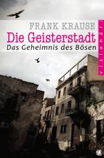 Die Geisterstadt Cover des Buches Die Geisterstadt (ISBN: 9783936322460)