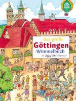 Das große GÖTTINGEN-Wimmelbuch Cover des Buches Das große GÖTTINGEN-Wimmelbuch (ISBN: 9783936359954)