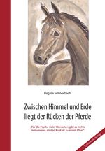 Zwischen Himmel und Erde liegt der Rücken der Pferde Cover des Buches Zwischen Himmel und Erde liegt der Rücken der Pferde (ISBN: 9783936406221)