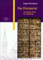 Das Domportal am Hohen Dom zu Augsburg. Cover des Buches Das Domportal am Hohen Dom zu Augsburg. (ISBN: 9783936484182)