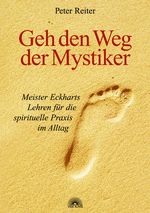 Geh den Weg der Mystiker Cover des Buches Geh den Weg der Mystiker (ISBN: 9783936486377)