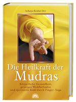 Die Heilkraft der Mudras Cover des Buches Die Heilkraft der Mudras (ISBN: 9783936486780)