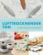 Lufttrocknender Ton Cover des Buches Lufttrocknender Ton (ISBN: 9783936489590)