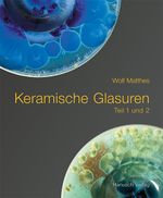 Keramische Glasuren Cover des Buches Keramische Glasuren (ISBN: 9783936489637)