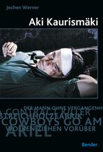 Aki Kaurismäki Cover des Buches Aki Kaurismäki (ISBN: 9783936497083)