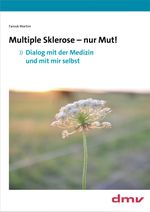Multiple Sklerose - nur Mut! Cover des Buches Multiple Sklerose - nur Mut! (ISBN: 9783936525915)