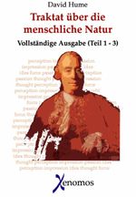 Ein Traktat über die menschliche Natur. Buch 1 - 3 (Vollständige Ausgabe) Cover des Buches Ein Traktat über die menschliche Natur. Buch 1 - 3 (Vollständige Ausgabe) (ISBN: 9783936532418)