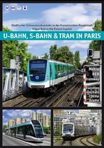 U-Bahn, S-Bahn & Tram in Paris Cover des Buches U-Bahn, S-Bahn & Tram in Paris (ISBN: 9783936573626)
