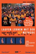 Laufen lernen mit der "Von-null-auf-42" - Methode Cover des Buches Laufen lernen mit der "Von-null-auf-42" - Methode (ISBN: 9783936682359)