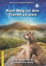 Kein Weg ist den Tieren zu weit Cover des Buches Kein Weg ist den Tieren zu weit (ISBN: 9783936767391)