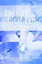 Leben in Gottes Gegenwart Cover des Buches Leben in Gottes Gegenwart (ISBN: 9783936811070)