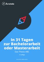 In 31 Tagen zur Bachelorarbeit oder Masterarbeit Cover des Buches In 31 Tagen zur Bachelorarbeit oder Masterarbeit (ISBN: 9783936875874)