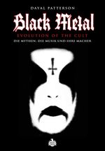 Black Metal: Evolution Of The Cult: Die Mythen, die Musik und ihre Macher Cover des Buches Black Metal: Evolution Of The Cult: Die Mythen, die Musik und ihre Macher (ISBN: 9783936878295)