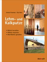 Lehm- und Kalkputze Cover des Buches Lehm- und Kalkputze (ISBN: 9783936896589)