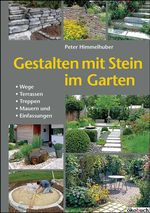 Gestalten mit Stein im Garten Cover des Buches Gestalten mit Stein im Garten (ISBN: 9783936896763)