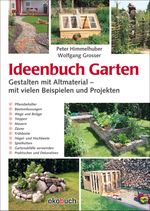 Ideenbuch Garten: Gestalten mit Altmaterial Cover des Buches Ideenbuch Garten: Gestalten mit Altmaterial (ISBN: 9783936896916)