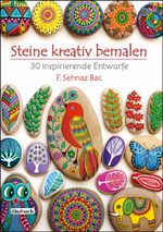 Steine kreativ bemalen Cover des Buches Steine kreativ bemalen (ISBN: 9783936896961)