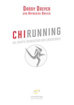 ChiRunning: Die sanfte Revolution der Laufschule Cover des Buches ChiRunning: Die sanfte Revolution der Laufschule (ISBN: 9783936973488)