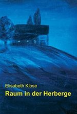 Raum in der Herberge: Hospitalera am Jakobsweg Cover des Buches Raum in der Herberge: Hospitalera am Jakobsweg (ISBN: 9783937027616)