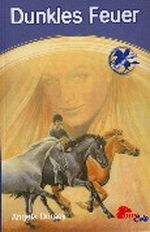 Dunkles Feuer (Engel der Pferde 1) Cover des Buches Dunkles Feuer (Engel der Pferde 1) (ISBN: 9783937051482)
