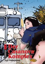 Der Casanovakomplex Cover des Buches Der Casanovakomplex (ISBN: 9783937102641)